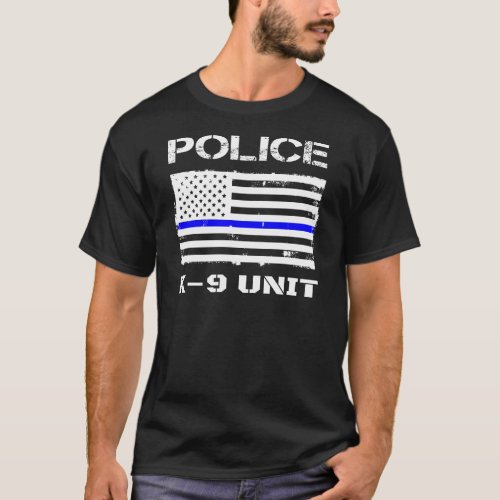 Police K9 Unit Thin Blue Line Flag K_9 Handler T_Shirt