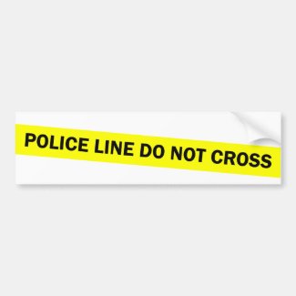 police line do not cross bumper sticker