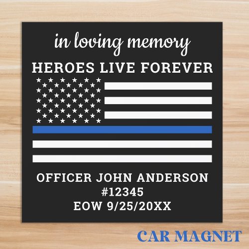 Police Memorial Fallen Officer Thin Blue Line Car Magnet