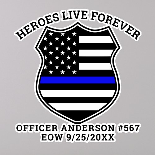 Police Memorial Heroes Live Forever Car Vehicle  S Sticker