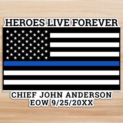 Police Memorial Heroes Live Forever Thin Blue Line Sticker