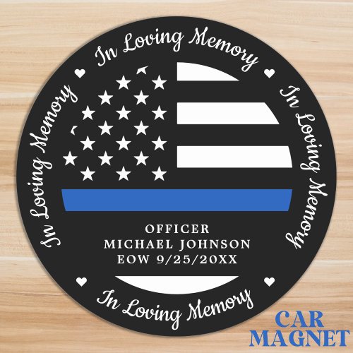 Police Memorial In Loving Memory Thin Blue Line Car Magnet