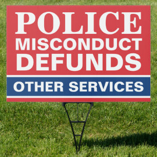 Police Misconduct Defunds Other Services Libraries Sign