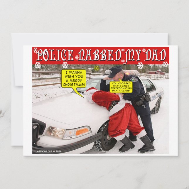 Police Nabbed My Dad Holiday Card (Front)