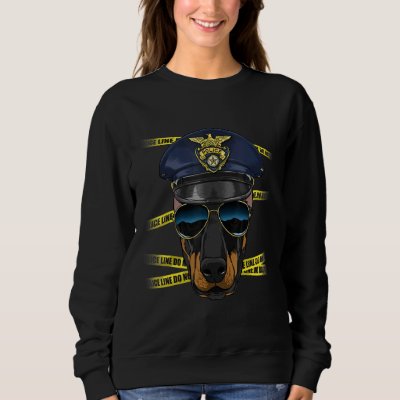 Police Officer Doberman Pinscher PD Cop Crime Scen Sweatshirt