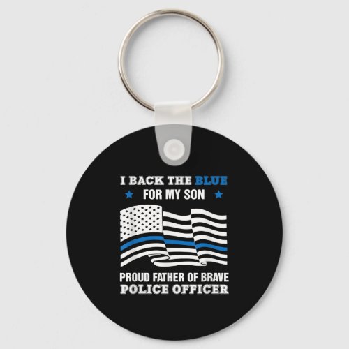 Police Officer Father I Back The Blue For Son Keychain