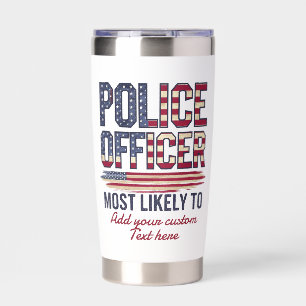 Police Officer Gifts Most Likely To USA Patriotic Insulated Tumbler