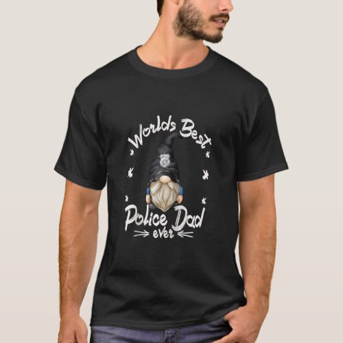 Police Officer Gnome Grandpa For Men Worlds Best P T_Shirt