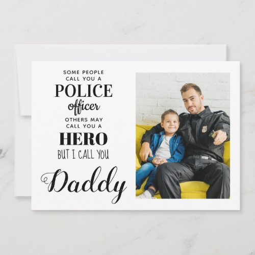 Police Officer Hero Daddy Fathers Day Photo Holiday Card