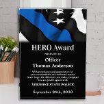 Police Officer HERO Personalized Thin Blue Line Acrylic Award<br><div class="desc">Celebrate and show your appreciation to an outstanding Police Officer with this Thin Blue Line Police HERO Award - American flag design in Police Flag colors , modern black blue design. Personalize this police officer award with officers name, text with law enforcement department name, community, and date of issue. Perfect...</div>