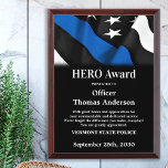Police Officer HERO Personalized Thin Blue Line Award Plaque<br><div class="desc">Celebrate and show your appreciation to an outstanding Police Officer with this Thin Blue Line Police HERO Award - American flag design in Police Flag colors , modern black blue design. Personalize this police officer award with officers name, text with law enforcement department name, community, and date of issue. Perfect...</div>