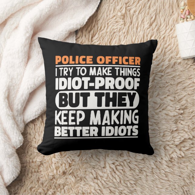 Police Officer I Try To Make Things Funny Sayings Throw Pillow (Blanket)