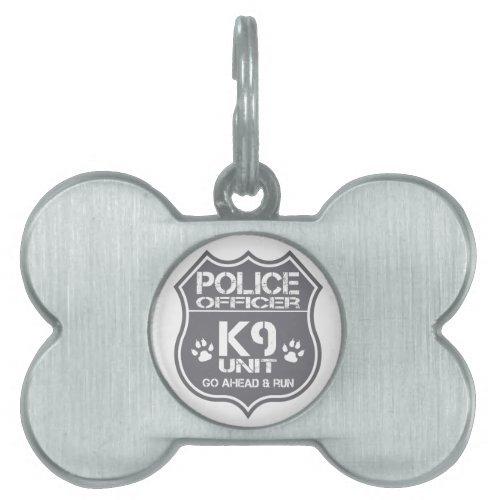 Police Officer K9 Unit Go Ahead Run Pet ID Tag