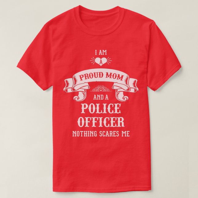 Police Officer Mom Mothers Day  T-Shirt (Design Front)