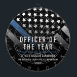 Police Officer of the Year Blue Line Flag Dart Board<br><div class="desc">This design features a police force flag with black and white stripes,  and a thin blue line stripe as well. This dartboard is great for showing appreciation to an officer sheriff,  captain,  or chief for their service and recognizing them as officer of the year.</div>