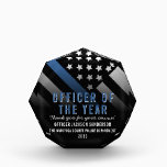 Police Officer of the Year Law Enforcement Acrylic Award<br><div class="desc">This design features a police force flag with black and white stripes,  and a thin blue line stripe as well. This award is great for showing appreciation to an officer sheriff,  captain,  or chief for their service and recognizing them as officer of the year.</div>