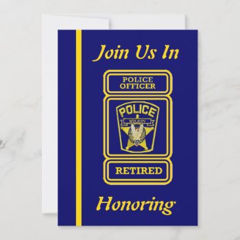 Police Officer Retirement Invitation by Dollarsworth at Zazzle