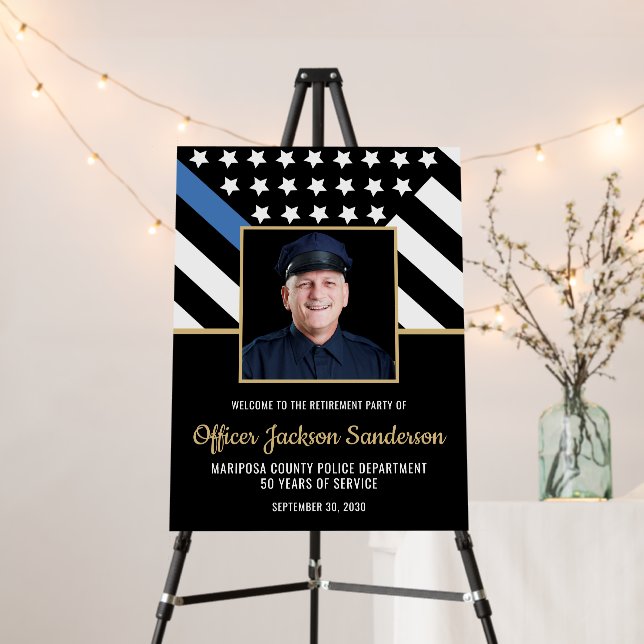 Police Retirement Blue Line Flag Photo Welcome Foam Board (In Situ (Stand))