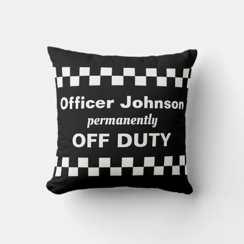 Police Retirement Gift Off Duty Police Officer Throw Pillow