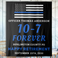Police Retirement Party 10-7 Thin Blue Line Flag