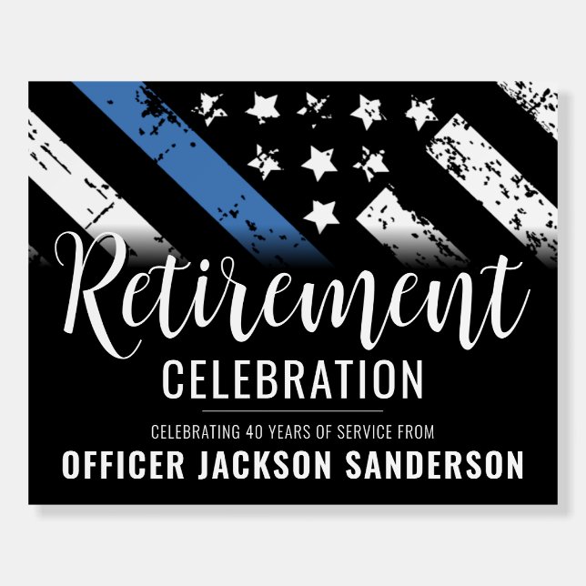 Police Retirement Thin Blue Line Law Enforcement Foam Board (Front)