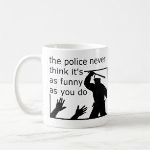 Police Sense Of Humor Funny Mug