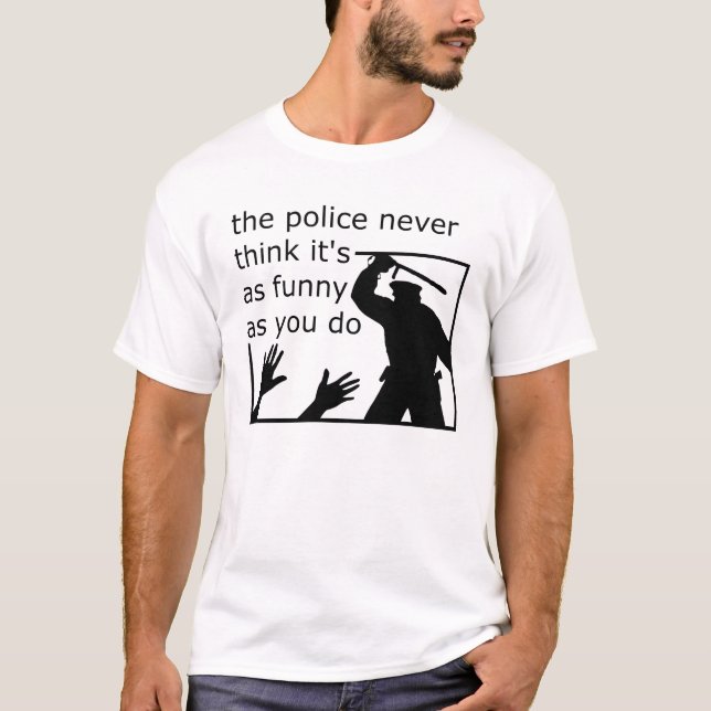 Police Sense Of Humor Funny Shirt (Front)