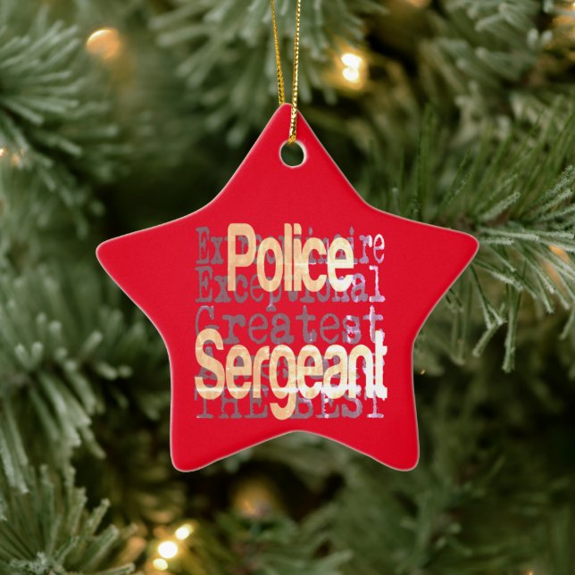 Police Sergeant Extraordinaire Ceramic Ornament (Tree)