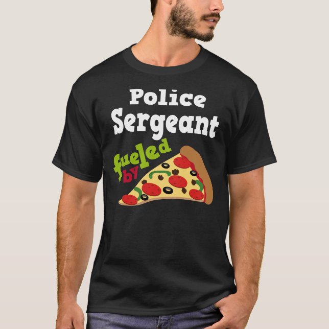Police Sergeant (Funny) Pizza T Shirt (Front)
