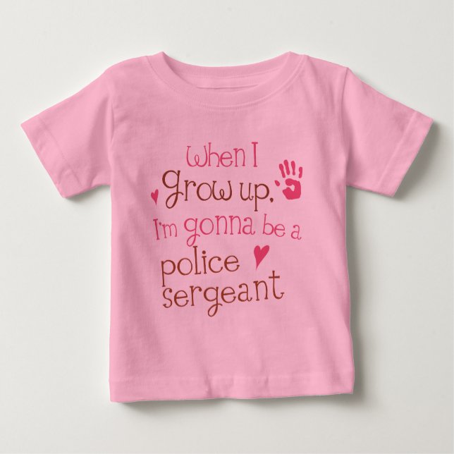 Police Sergeant (Future) Infant Baby T-Shirt (Front)