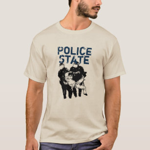 Police State - Make A Statement Support A Cause T-Shirt