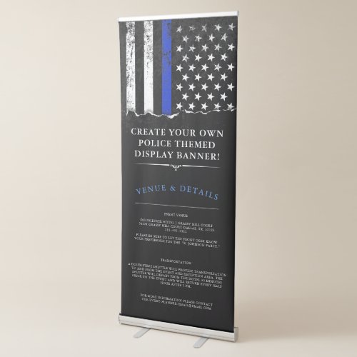 Police Themed Event  Torn Out Thin Blue Line Flag Retractable Banner