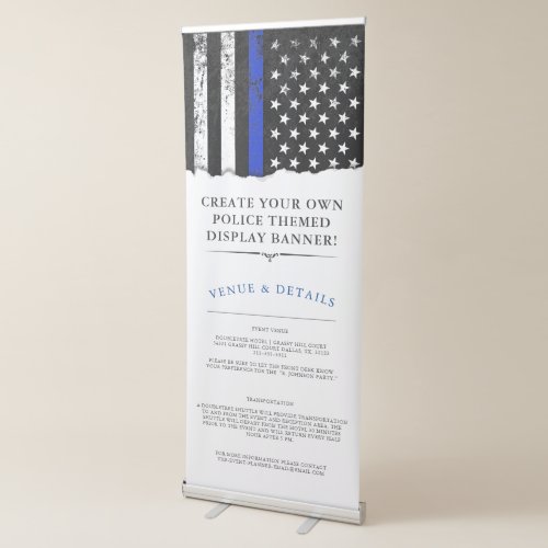 Police Themed Event  Torn Out Thin Blue Line Retractable Banner