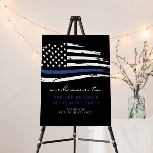 Police Thin Blue Line Flag Retirement Welcome Foam Board