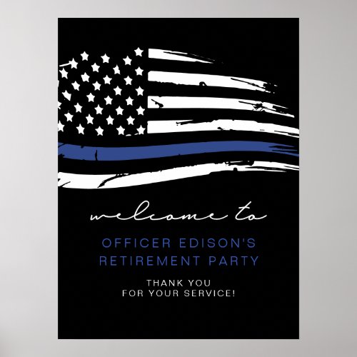 Police Thin Blue Line Flag Retirement Welcome Poster
