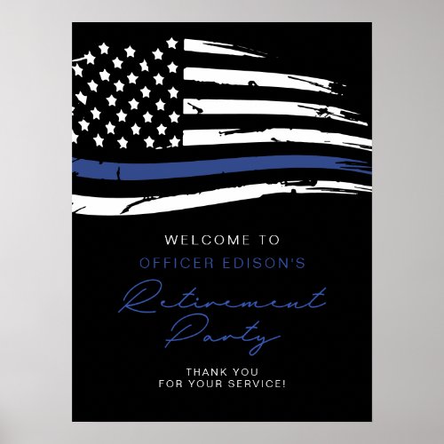 Police Thin Blue Line Flag Retirement Welcome Poster