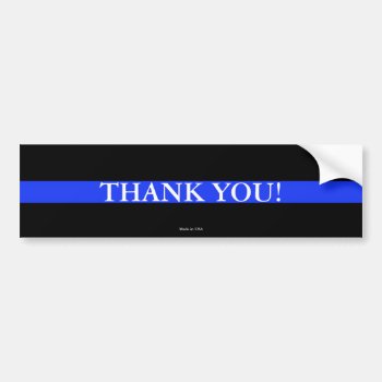 Police Thin Blue Line - Thank You Bumper Sticker by Hodge_Retailers at Zazzle