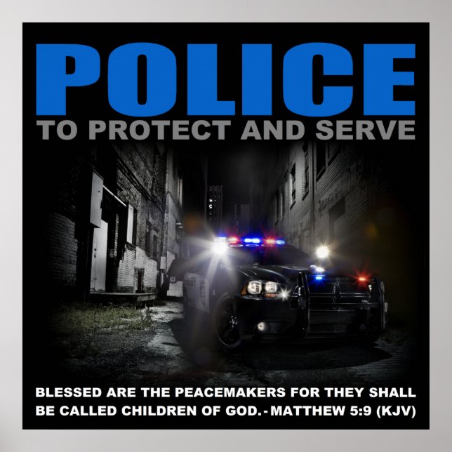Police To Protect And Serve Poster (Front)