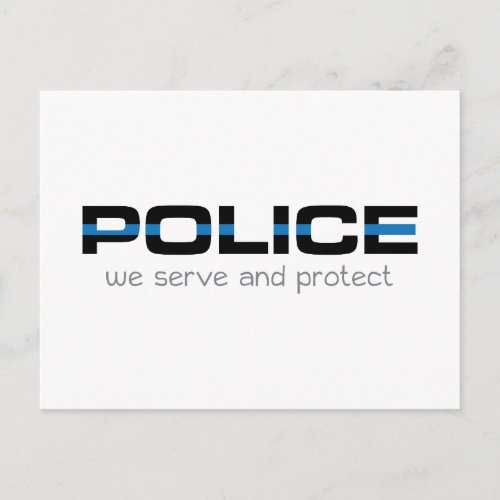 Police We Serve And Protect Postcard