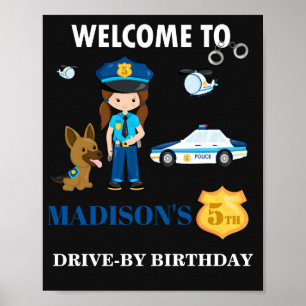 Police welcome party sign Girl police officer sign