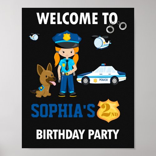 Police welcome party sign Girl police officer sign