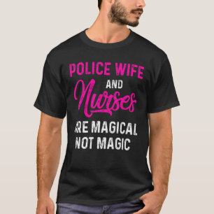 Police Wife Nurse Life Rn Mom 24 T-Shirt