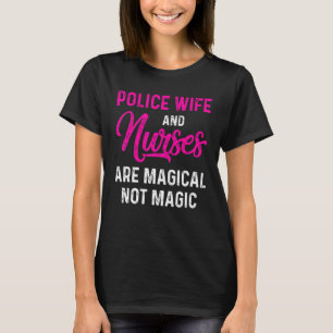 Police Wife Nurse Life Rn Mom  24 T-Shirt