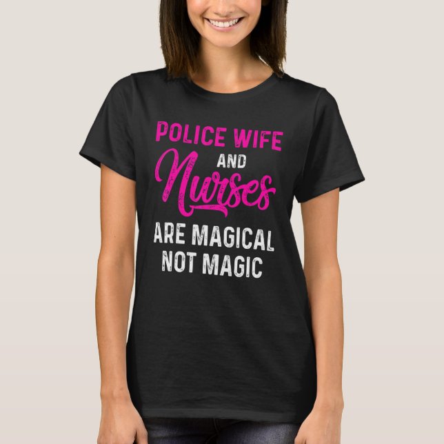 Police Wife Nurse Life Rn Mom  24 T-Shirt (Front)