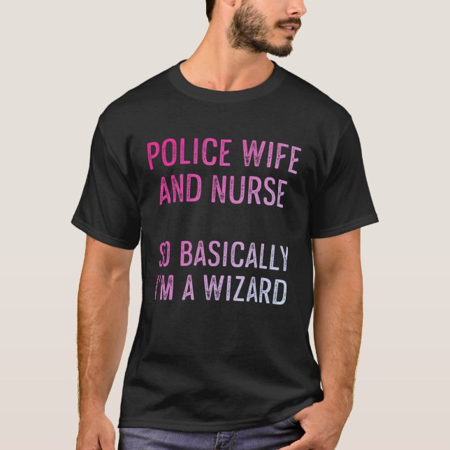 Police Wife Nurse Life Rn Mom  28 T-Shirt (Front)