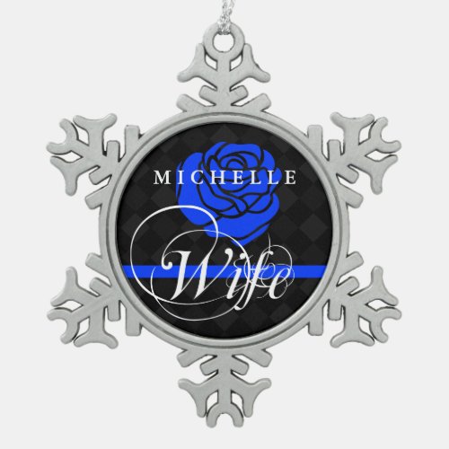 Police Wife Thin Blue Line Rose Custom Name Snowflake Pewter Christmas Ornament