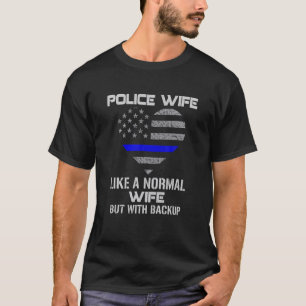 Police Wife With Backup Thin Blue Line Flag Heart  T-Shirt