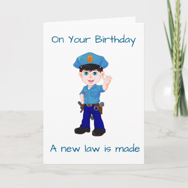 *POLICEMAN'S BIRTHDAY* NEW LAW TO OBEY CARD (Front)