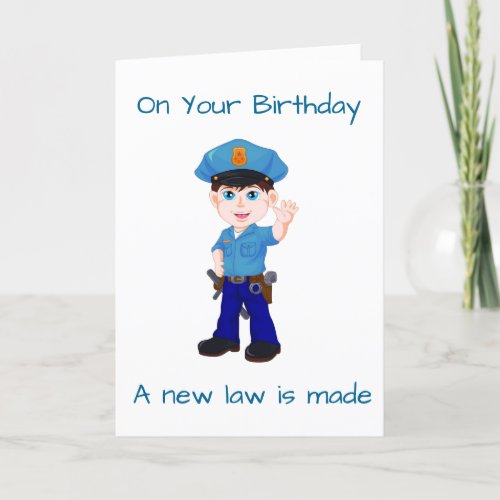 POLICEMANS BIRTHDAY NEW LAW TO OBEY CARD