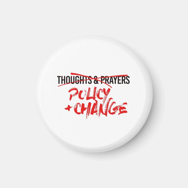 Policy and Change Now Magnet (Front)